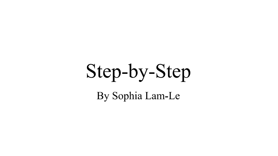 Text: Step-by-Step, by Sophia Lam-Le.